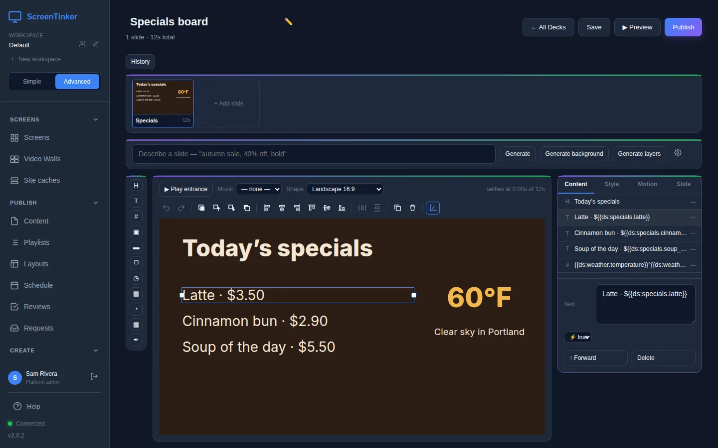 The Slides editor with a deck called Specials board. The selected text box's Text field holds Latte · ${{ds:specials.latte}}, and the slide itself reads Latte · $3.50, Cinnamon bun · $2.90 and Soup of the day · $5.50 under the heading Today's specials, with 60°F and Clear sky in Portland on the right.